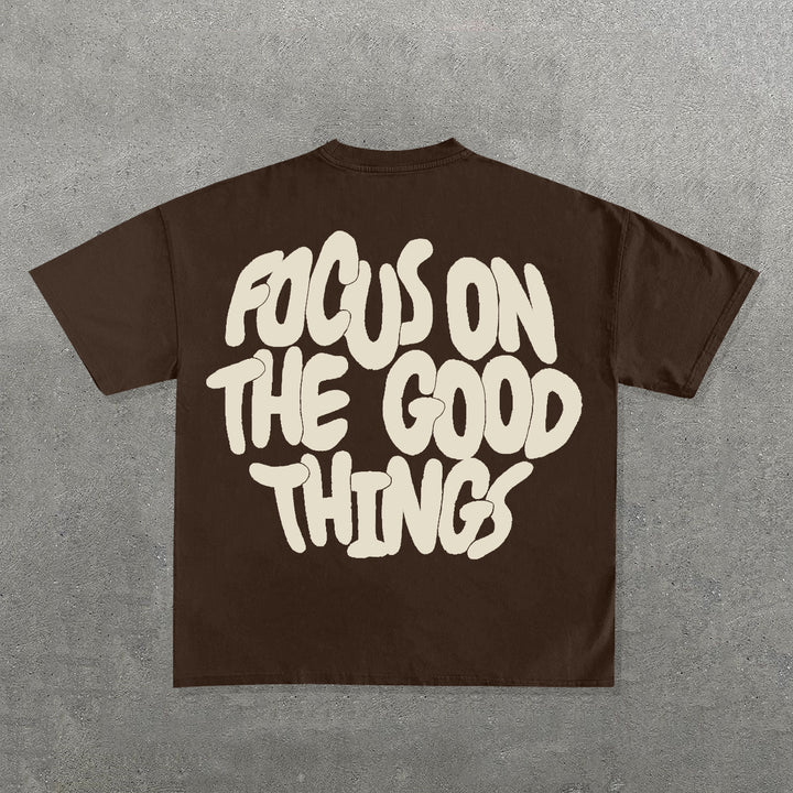 Casual Focus On The Good Things Print Short Sleeve T-Shirt